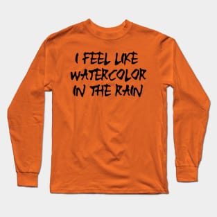 WATERCOLOR IN THE RAIN Long Sleeve T-Shirt